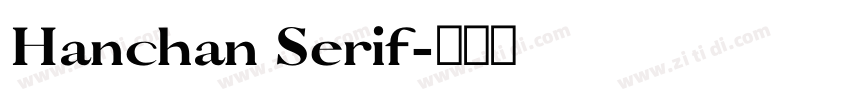 Hanchan Serif字体转换